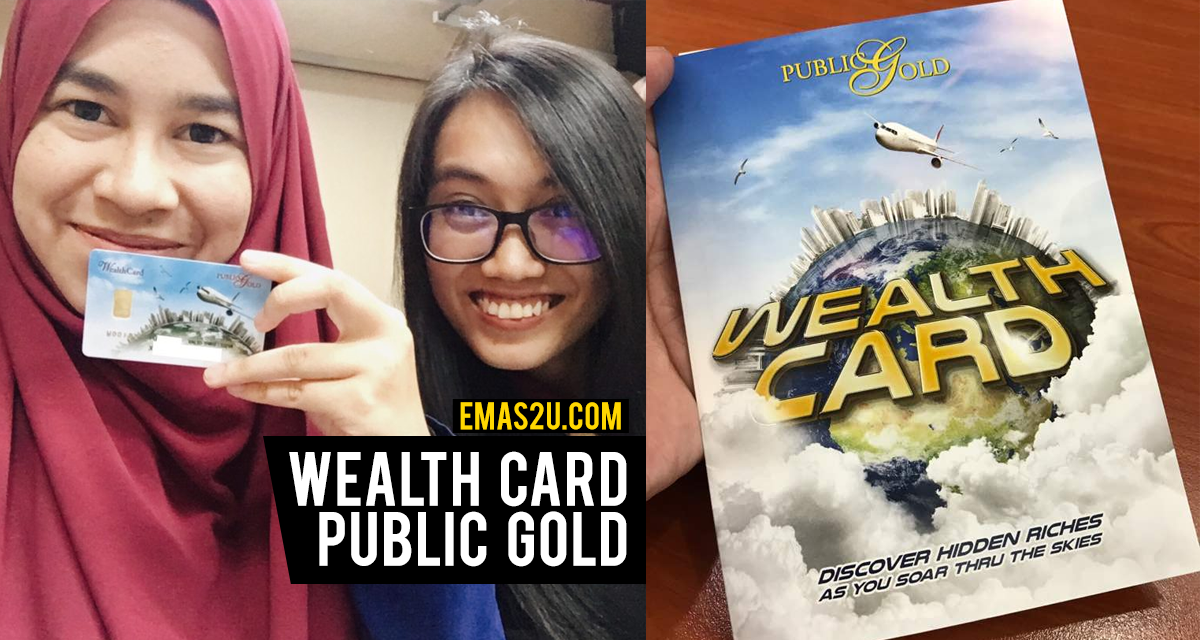 Apakah Itu Wealth Card Public Gold? Emas2U Tips