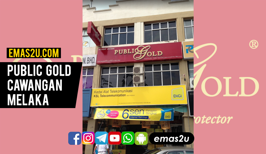 Public Gold Melaka - Emas2U - Tips Pelaburan Emas