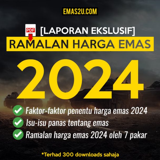 Ramalan Harga Emas 2024 [Laporan Eksklusif] Emas2U Tips Pelaburan Emas