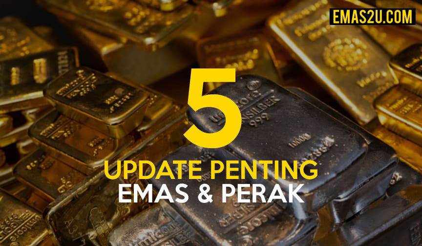 update penting emas perak