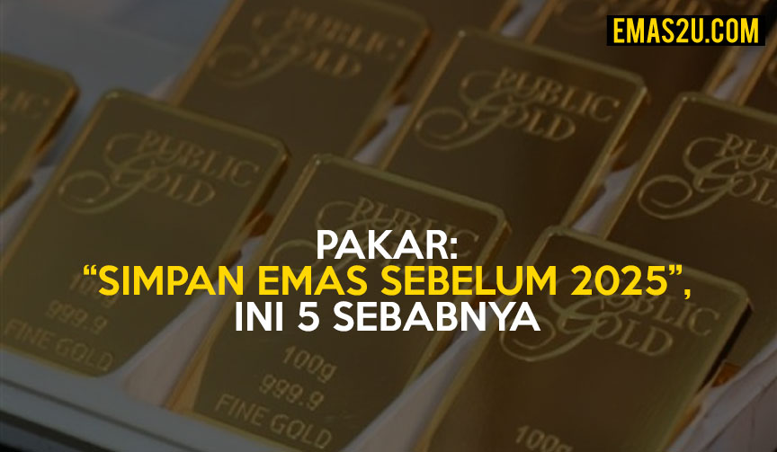 simpan emas sebelum 2025